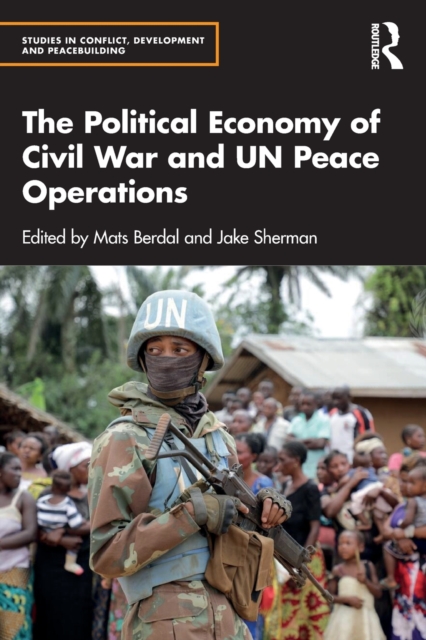 The Political Economy of Civil War and UN Peace Operations, Paperback / softback Book