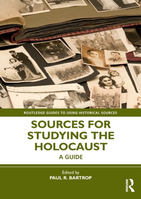 Sources for Studying the Holocaust : A Guide, Paperback / softback Book