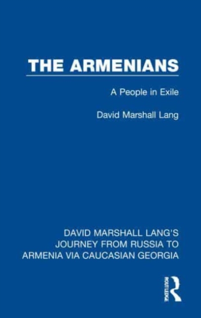 The Armenians : A People in Exile, Paperback / softback Book