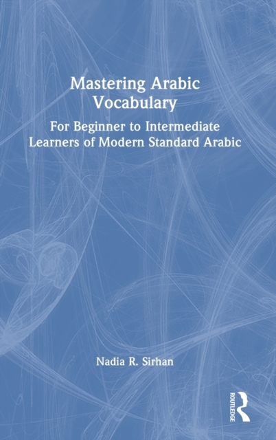 Mastering Arabic Vocabulary : For Beginner to Intermediate Learners of ...