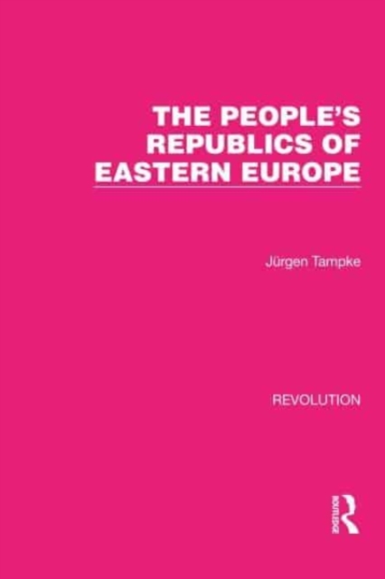 The People's Republics of Eastern Europe, Hardback Book