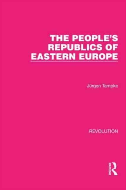 The People's Republics of Eastern Europe, Paperback / softback Book