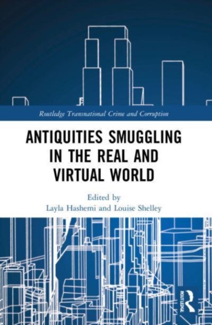 Antiquities Smuggling in the Real and Virtual World, Paperback / softback Book