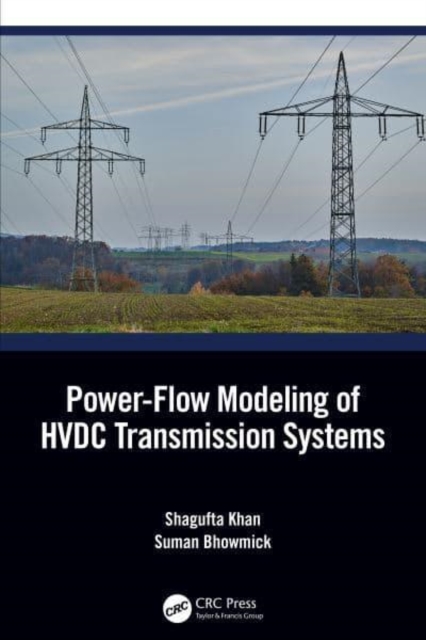 Power-Flow Modelling of HVDC Transmission Systems, Hardback Book