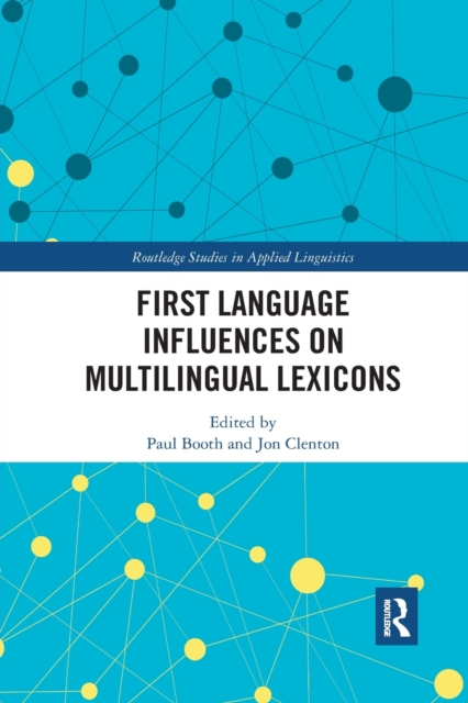 First Language Influences on Multilingual Lexicons, Paperback / softback Book