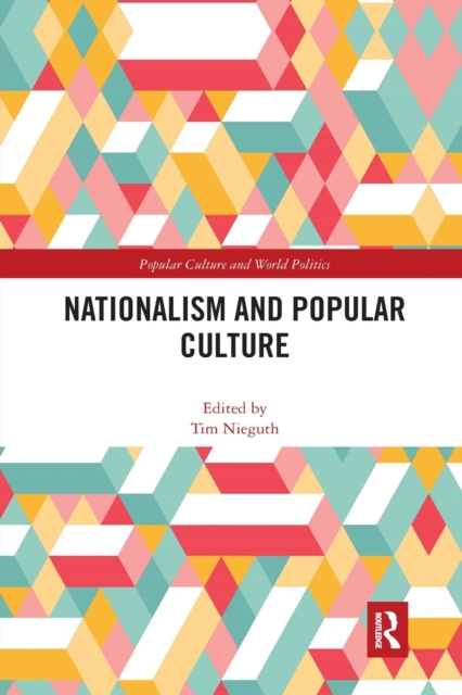 Nationalism and Popular Culture, Paperback / softback Book