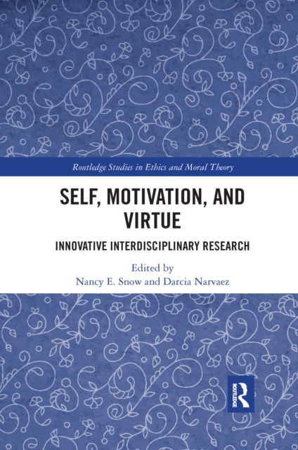 Self, Motivation, and Virtue : Innovative Interdisciplinary Research, Paperback / softback Book