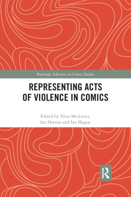 Representing Acts of Violence in Comics, Paperback / softback Book