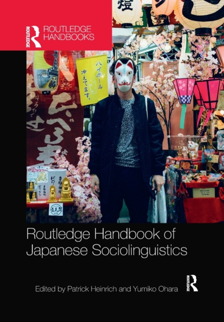 Routledge Handbook of Japanese Sociolinguistics, Paperback / softback Book
