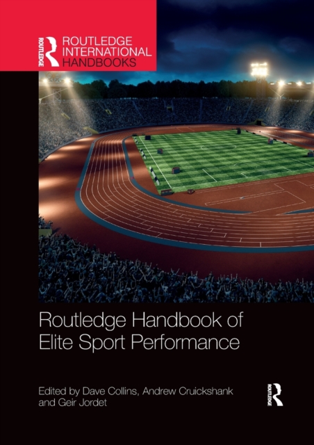 Routledge Handbook of Elite Sport Performance, Paperback / softback Book