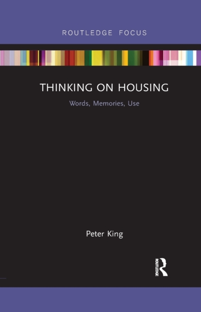 Thinking on Housing : Words, Memories, Use, Paperback / softback Book