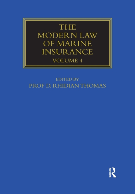 The Modern Law of Marine Insurance : Volume Four, Paperback / softback Book