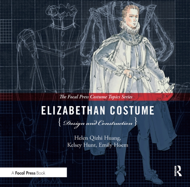 Elizabethan Costume Design and Construction, Paperback / softback Book