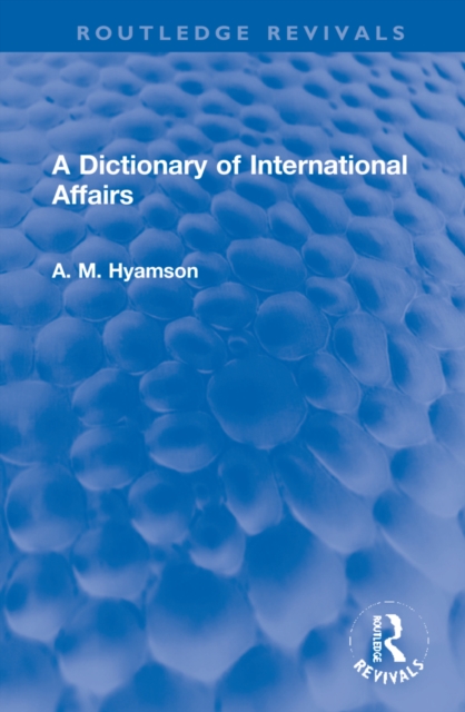 A Dictionary of International Affairs, Hardback Book