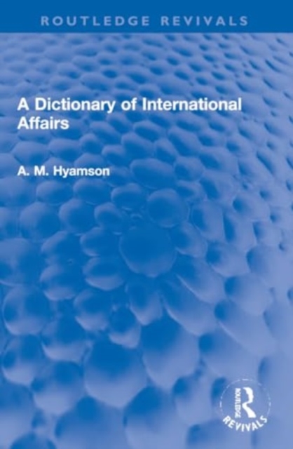 A Dictionary of International Affairs, Paperback / softback Book