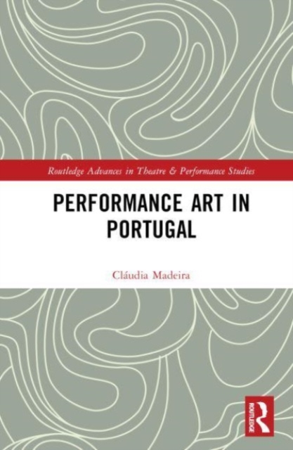Performance Art in Portugal, Hardback Book