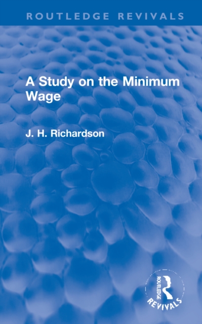 A Study on the Minimum Wage, Hardback Book