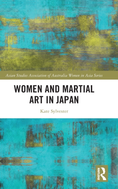 Women and Martial Art in Japan, Hardback Book