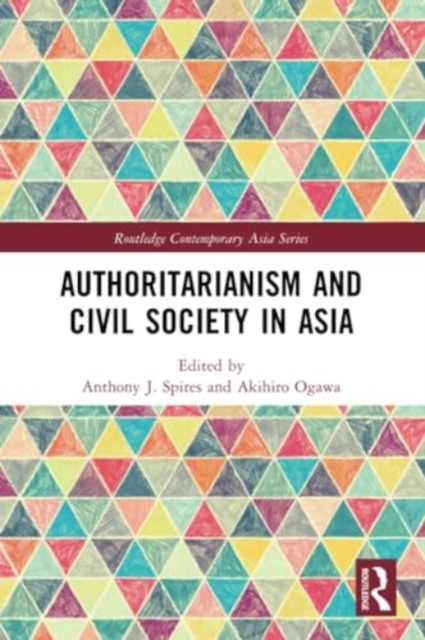 Authoritarianism and Civil Society in Asia, Paperback / softback Book