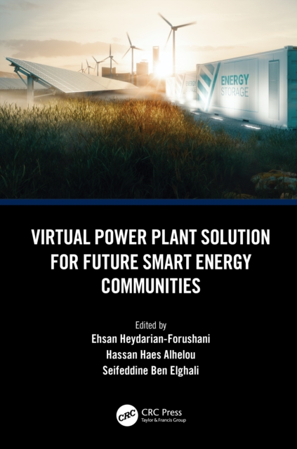 Virtual Power Plant Solution for Future Smart Energy Communities, Hardback Book