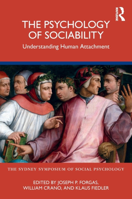 The Psychology of Sociability : Understanding Human Attachment, Paperback / softback Book