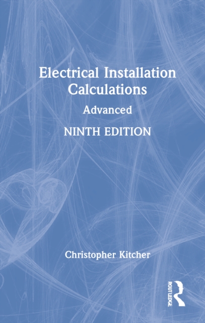 Electrical Installation Calculations : Advanced, Hardback Book