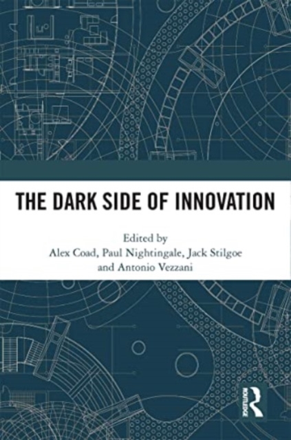 The Dark Side of Innovation, Paperback / softback Book