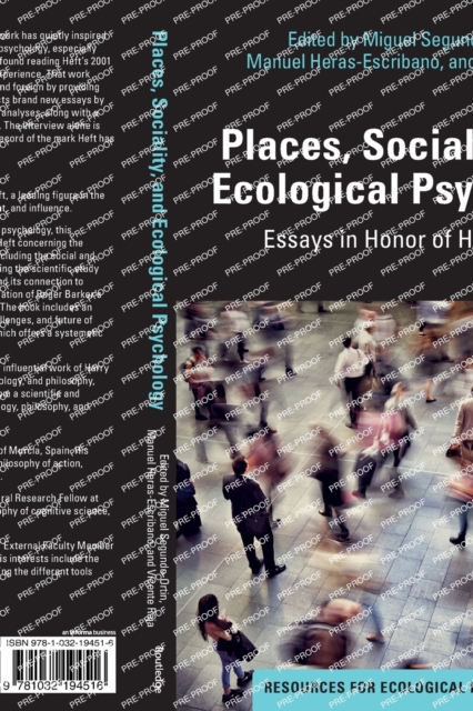 Places, Sociality, and Ecological Psychology : Essays in Honor of Harry Heft, Paperback / softback Book