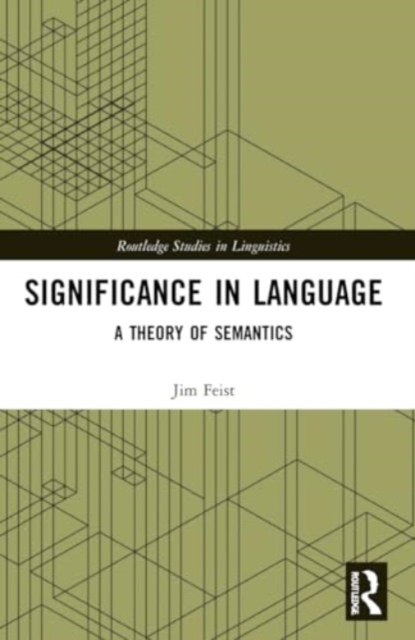 Significance in Language : A Theory of Semantics, Paperback / softback Book