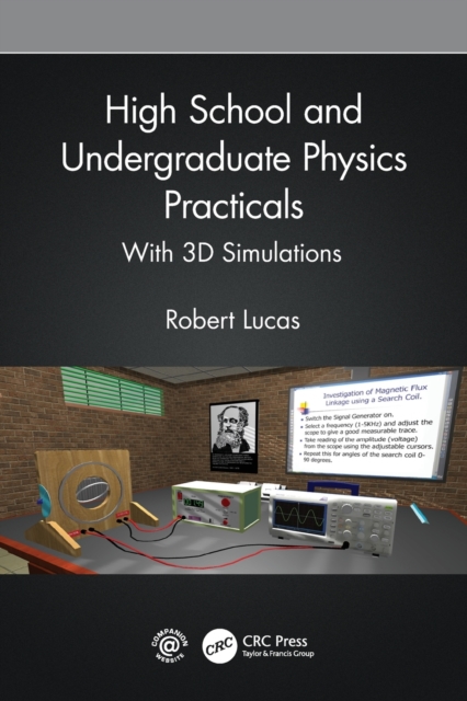 High School and Undergraduate Physics Practicals : With 3D Simulations, Paperback / softback Book