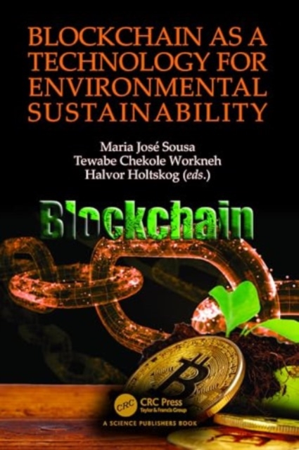 Blockchain as a Technology for Environmental Sustainability, Hardback Book