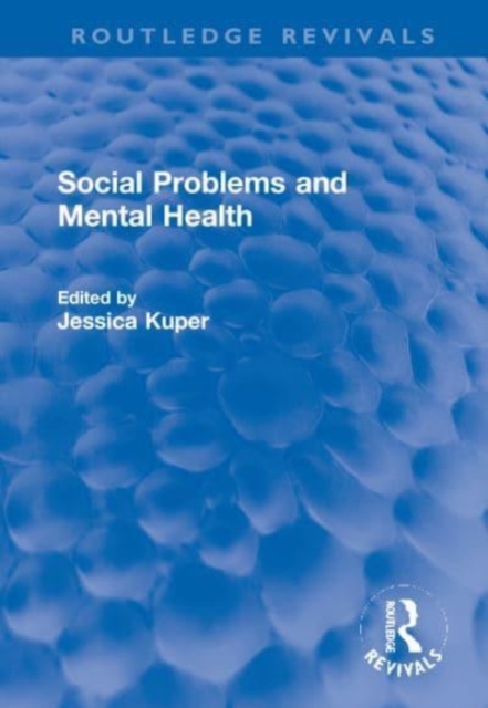 Social Problems and Mental Health, Hardback Book