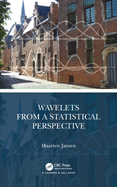 Wavelets from a Statistical Perspective, Hardback Book