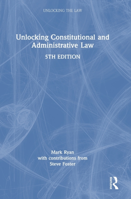 Unlocking Constitutional and Administrative Law, Hardback Book