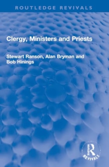Clergy, Ministers and Priests, Paperback / softback Book