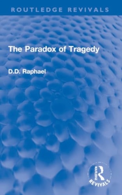 The Paradox of Tragedy, Paperback / softback Book