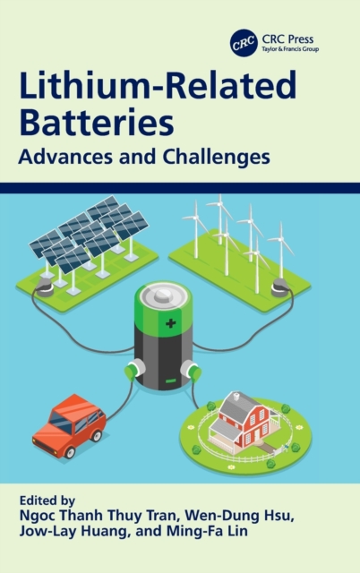 Lithium-Related Batteries : Advances and Challenges, Hardback Book