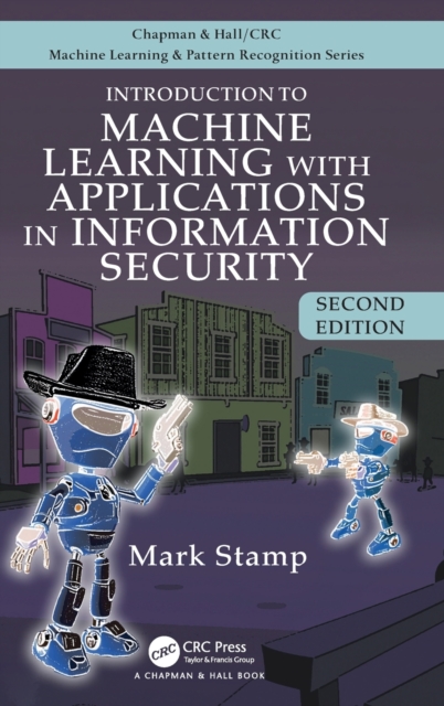 Introduction to Machine Learning with Applications in Information Security, Hardback Book