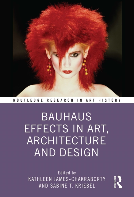 Bauhaus Effects in Art, Architecture, and Design, Hardback Book
