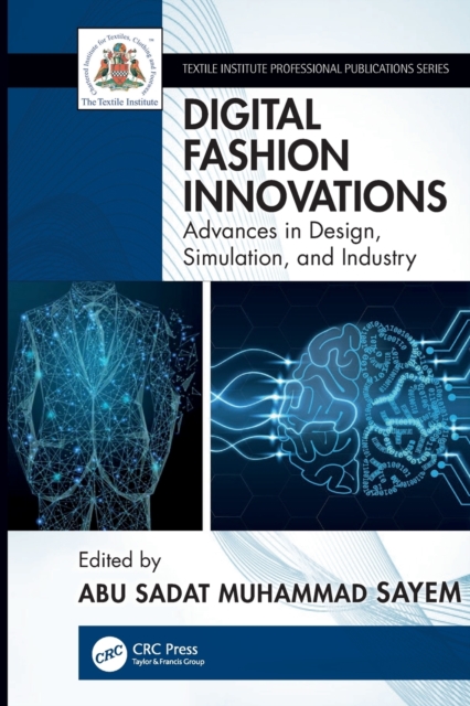 Digital Fashion Innovations : Advances in Design, Simulation, and Industry, Paperback / softback Book