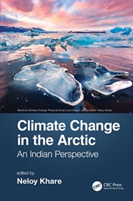 Climate Change in the Arctic : An Indian Perspective, Paperback / softback Book