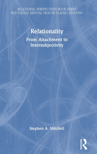 Relationality : From Attachment to Intersubjectivity, Hardback Book