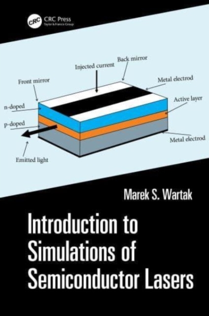 Introduction to Simulations of Semiconductor Lasers, Hardback Book