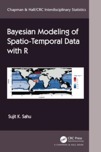 Bayesian Modeling of Spatio-Temporal Data with R, Paperback / softback Book