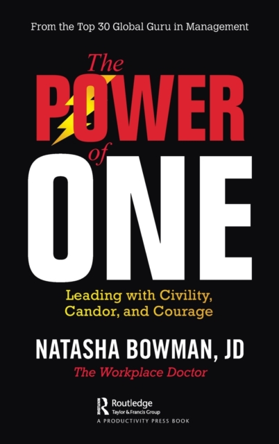 The Power of One : Leading with Civility, Candor, and Courage, Hardback Book
