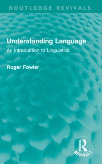 Understanding Language : An Introduction to Linguistics, Paperback / softback Book
