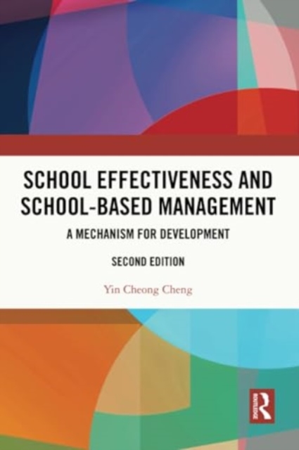 School Effectiveness and School-Based Management : A Mechanism for Development, Paperback / softback Book