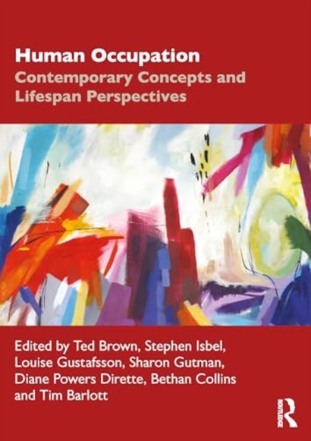 Human Occupation : Contemporary Concepts and Lifespan Perspectives, Paperback / softback Book