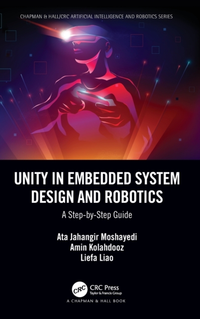 Unity in Embedded System Design and Robotics : A Step-by-Step Guide, Hardback Book