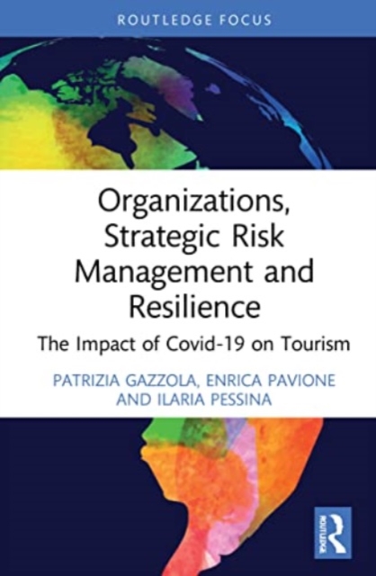 Organizations, Strategic Risk Management and Resilience : The Impact of COVID-19 on Tourism, Paperback / softback Book